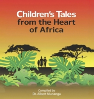 Children's Tales from the Heart of Africa B0FDSVG2Q2 Book Cover