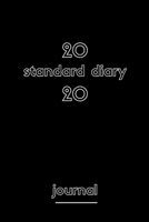 2020 standard diary journal: 2020 standard diary journal120 pages with matte cover 1671224817 Book Cover
