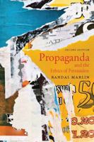 Propaganda and the Ethics of Persuasion 1551113767 Book Cover