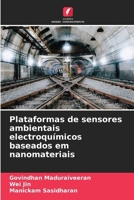 Plataformas de sensores ambientais electroquímicos baseados em nanomateriais (Portuguese Edition) 6207953487 Book Cover