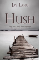 Hush 0228612497 Book Cover