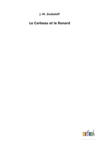 Le Corbeau Et Le Renard 3734057574 Book Cover
