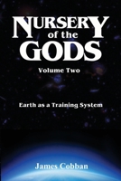 Nursery of the Gods, Vol 2 B0BSJM88YZ Book Cover