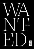 Wanted: Re-imagining the Enslaved: Eighteenth-Century Freedom Seekers as Twenty-First Century Sitters 1894243994 Book Cover