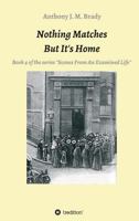 Nothing Matches - But It's Home 3732398048 Book Cover