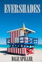 Evershades 1482765977 Book Cover