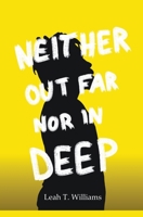 Neither Out Far Nor In Deep 1962776034 Book Cover