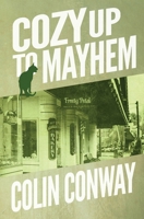 Cozy Up to Mayhem (The Cozy Up Series) 196103039X Book Cover