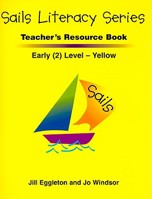 Sails Literacy Series Teacher's Resource Book (Early (2) Level-Yellow) 0763570028 Book Cover