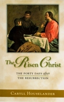 The Risen Christ 1594170568 Book Cover