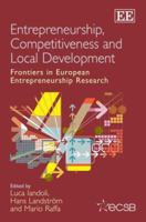 Entrepreneurship, Competitiveness and Local Development: Frontiers in European Entrepreneurship Research 1847203272 Book Cover