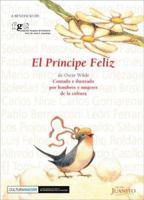 Principe Feliz, El - Contado E Ilustrado Por Hombres y Mujeres de La Cultura (Spanish Edition) 9872227101 Book Cover