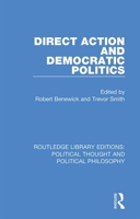 Direct Action and Democratic Politics 0367225573 Book Cover
