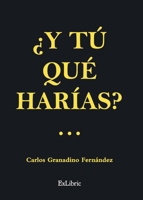 ¿Y tú qué harías? 8419520365 Book Cover