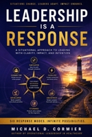 Leadership is a Response: The Operational Leadership response Profile B0HGQCQ97T Book Cover