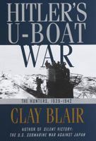 Hitler's U-Boat War: The Hunters, 1939-1942 (Modern Library War) 0394588398 Book Cover