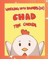 Working With Sounds (CH): Chad The Chicken B0DWSLGJHL Book Cover