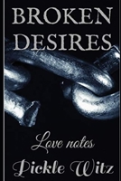 Broken Desires: Love Notes B08TQFXDW5 Book Cover