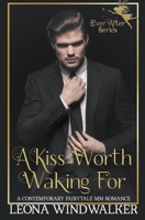 A Kiss Worth Waking For B0C5Z69BKZ Book Cover