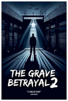 The Grave Betrayal 2 B0FHCTBNR4 Book Cover