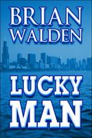 Lucky Man 1615464018 Book Cover