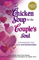 Chicken Soup for the Couple's Soul (Chicken Soup for the Soul) 1583755446 Book Cover