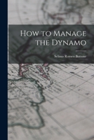 How to Manage the Dynamo 1286177960 Book Cover