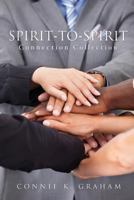 Spirit-To-Spirit Connection Collection 1628713577 Book Cover
