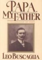 Papa, My Father: A Celebration of Dads 0688089291 Book Cover