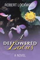 A Deflowered Lotus 1669860841 Book Cover