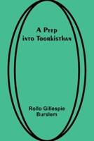 A Peep into Toorkisthan 9357398015 Book Cover