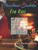 Christmas Sudoku For Kids: 100 Hard Sudoku Puzzles - Christmas Edition 1695754018 Book Cover