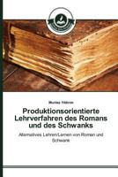 Produktionsorientierte Lehrverfahren Des Romans Und Des Schwanks 3639812409 Book Cover