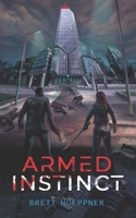 Armed Instinct 1736565702 Book Cover