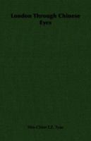 London Through Chinese Eyes 1406737402 Book Cover