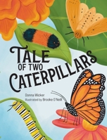 Tale of Two Caterpillars 1970735414 Book Cover