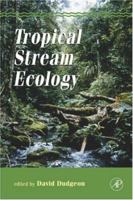 Tropical Stream Ecology (Aquatic Ecology) (Aquatic Ecology) 0120884496 Book Cover