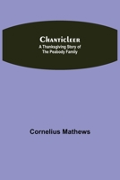 Chanticleer 1514624834 Book Cover