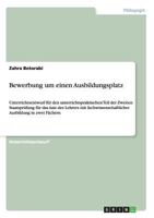 Bewerbung Um Einen Ausbildungsplatz 3640886003 Book Cover