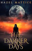 The Darker Days (The Dark Days) B0FM8FWXDS Book Cover
