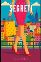 Tacchi a spillo e segreti (Italian Edition) B0F9XFC544 Book Cover