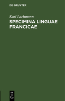 Specimina linguae francicae (Latin Edition) 1172470847 Book Cover