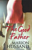 The Good Father 1906125031 Book Cover