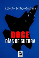Doce horas de guerra: Novela bélica sobre los ataques de Israel y EEUU a Irán en Junio de 2025 (GUERRAS MODERNAS) (Spanish Edition) B0GK7SKVY5 Book Cover