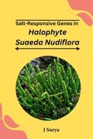 Salt Responsive Genes in Suaeda Nudiflora 1805250582 Book Cover