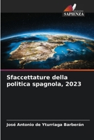 Sfaccettature della politica spagnola, 2023 (Italian Edition) 6207553993 Book Cover
