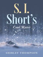 S. I. Short's: Cool Water 1458217965 Book Cover