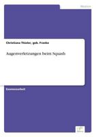 Augenverletzungen Beim Squash 3838660935 Book Cover