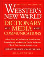 Webster's New World Dictionary of Media and Communications 0028606116 Book Cover
