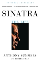 Sinatra: The Life 0375713700 Book Cover